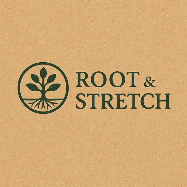 Root & Stretch